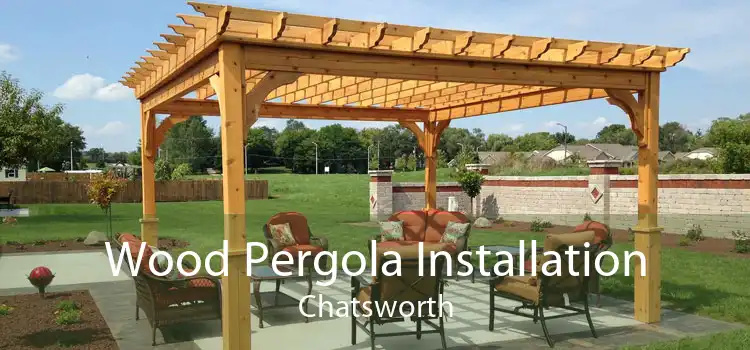 Wood Pergola Installation Chatsworth